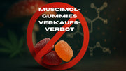 Muscimol Gummies Verkaufsverbot in Deutschland
