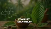 Was ist Kratom? 